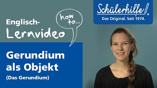 Das Gerundium als Objekt 🎓 Schülerhilfe Lernvideo Englisch [upl. by Eivod]