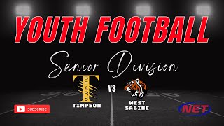 Senior Division Youth Football Timpson vs West Sabine [upl. by Samuel]