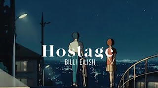 hostage Billie eilish  slowed  reverb [upl. by Eiramlehcar420]