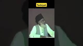 Tarbiyah  Dr Israr Ahmed  statusworldyt shorts [upl. by Reginauld794]