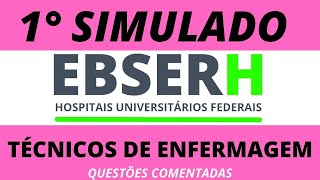 ✅  1° SIMULADO  de questões da EBSERH P técnicos de enfermagem  provas da EBSERH [upl. by Berkie]