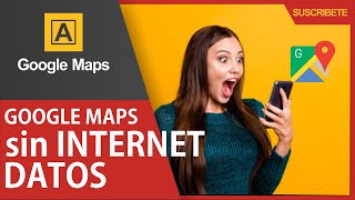 GOOGLE MAPS sin conexión  DESCARGA mapas con Google MAPS [upl. by Mairhpe]