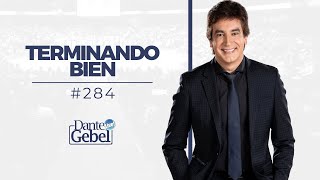 Dante Gebel 284  Terminando bien [upl. by Hillel]