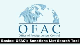 OFAC Basics Sanctions List Search [upl. by Inajna]