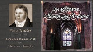 Václav Tomášek  Requiem in C minor op70 1819 Offertorium  Agnus Dei [upl. by Gillman]