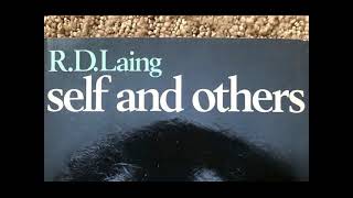 R D LAING  SELF AND OTHERS [upl. by Perreault777]