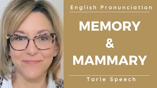 How to pronounce MEMORY amp MAMMARY  American English Embarrassing Mistake Pronunciation Lesson [upl. by Marmawke]