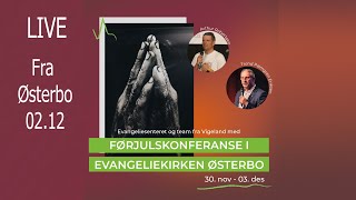 FØRJULSKONFERANSE i Evangeliekirken Østerbo Trond Palmgren Eriksen 021223 [upl. by Stout152]