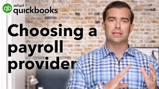 How to Choose a Payroll Provider in 2021  Presented by QuickBooks Payroll [upl. by Ettie]