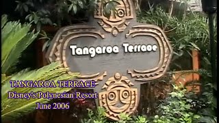 Tangaroa Terrace  June 2006  Disney’s Polynesian Resort [upl. by Yenots963]