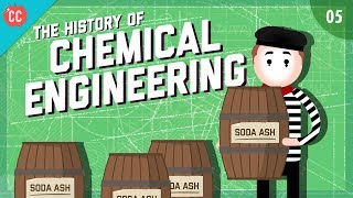 The History of Chemical Engineering Crash Course Engineering 5 [upl. by Nnyltiak272]