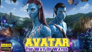 Avatar The Way Of Water 2022 Full English Movie  Sam WorthingtonZoe Saldana HD Facts amp Reviews [upl. by Pardew829]