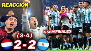 REACCIONANDO al Holanda vs Argentina 22 34 A SEMIS CON TENSIÓN EN PENALTIS [upl. by Gypsie]