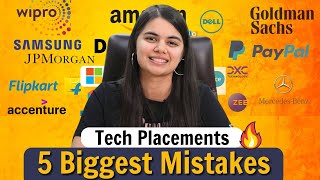 5 Biggest Placement Mistakes students must avoid  Tech Internships amp Placements [upl. by Latisha]