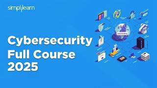 Cyber Security Full Course 2025  Cyber Security Course Training For Beginners 2025  Simplilearn [upl. by Ennovehc736]