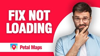 How To Fix And Solve Petal Maps Not Loading  Tutorial [upl. by Aylmer]