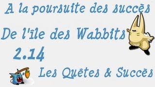 Kakahuete Quête quotIl y a un os de Wabbitquot Succès Rusé comme une Lenalde [upl. by Iglesias]