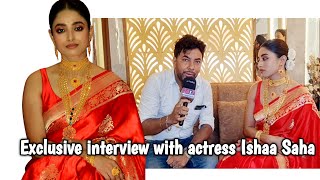 Exclusive interview with actress Ishaa Saha [upl. by Ayn]