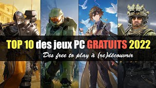 TOP 10 DES JEUX GRATUITS SUR PC EN 2022 à découvrir ou à reprendre [upl. by Raimes]