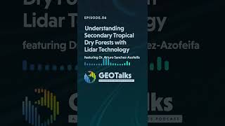 In this episode of GEOTalksPod we discuss the utility of lidar tech for studying tropical forests [upl. by Aromas]