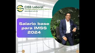 Salario base para el IMSS 2024 [upl. by Elliot887]