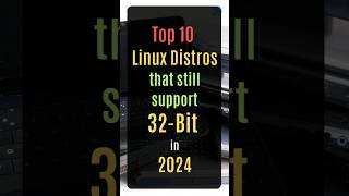 Top 10 Linux Distros That Still Support 32Bit in 2024 [upl. by Aihsena]