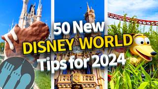 50 New Disney World Tips for 2024 [upl. by Aneen]