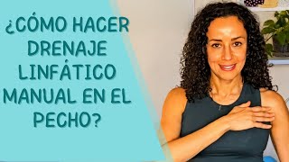 Como Hacer Drenaje LInfatico Manual en el Pecho [upl. by Crutcher119]