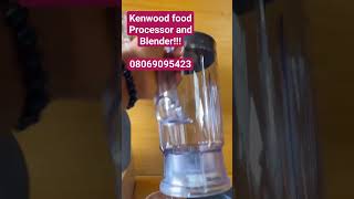 Kenwood food processor and Blender kenwoodfoodprocessor and Blender KenwoodprocessorLagos [upl. by Jarrod]