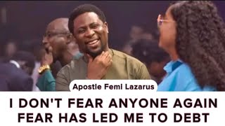 quotTHE LESSON FEAR HAS THOUGHT ME IN LIFEquot APOSTLE FEMI LAZARUS [upl. by Kati]