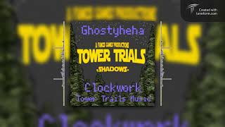 Clockwork TOWER TRAILS FULL OST [upl. by Amando]