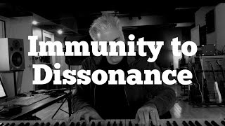 Immunity to Dissonance  Is It a Real Thing [upl. by Etsyrk]