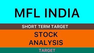 MFL INDIA SHARE ANALYSIS STOCK 🍁 MFL INDIA SHARE NEWS MFL INDIA TARGET STOCK LATEST NEWS 26052024 [upl. by Buckley741]