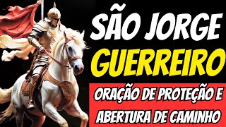 ✝️ São Jorge Guerreiro Orações Poderosas para Superar Inimigos e Obstáculos ✝️ [upl. by Eilhsa891]