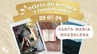 OFICIO DE LECTURA HOY LUNES 22 DE JULIO 2024  SANTA MARÍA MAGDALENA [upl. by Lilybel]