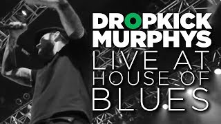 Dropkick Murphys — Live at House of Blues Full Set [upl. by Prady]