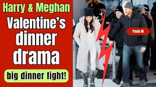 Witnesses Confirm Harry amp Meghan Valentines Dinner Fight 😱 Unhappily Ever After [upl. by Hutt]