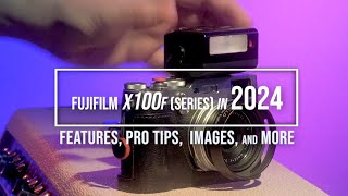 Fujifilm X100f in 2024 Thoughts Samples Lens Configurations and More [upl. by Eiral]