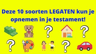 Deze 10 soorten LEGATEN kun je opnemen je testament [upl. by Still]