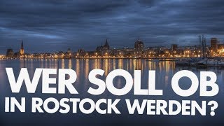 Wer soll Oberbürgermeister in Rostock werden [upl. by Eiramit]