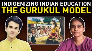 Indigenizing Indian Education The Gurukul Model  Satya Samvad EP 13 [upl. by Finley]