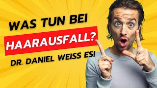 Was tun bei Haarausfall Fragen wir den Arzt Dr Daniel klärt auf [upl. by Ralina183]