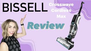 Bissell Crosswave Cordless Max Review [upl. by Gloriane]