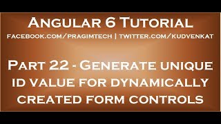 Generate unique id value for dynamically created form controls in angular [upl. by Mercer]