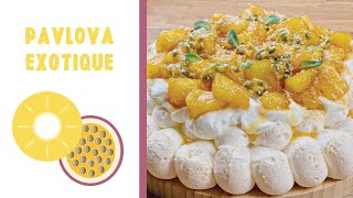 RECETTE DE LA PAVLOVA EXOTIQUE [upl. by Nathanoj645]