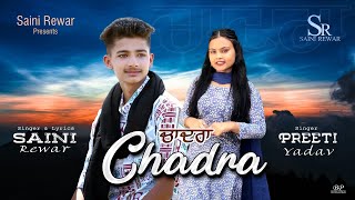 chadra new punjabi song offical song by saini rewar preeti yadav [upl. by Atika]