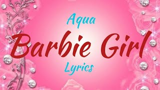 Aqua  Barbie Girl Lyrics [upl. by Opaline732]