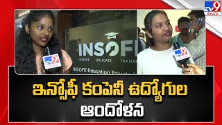 ఇన్సోఫీ కంపెనీ ఉద్యోగుల ఆందోళన  INSOFE Software Company TV9 [upl. by Adnohsal]