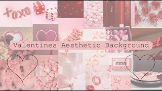 Valentines Day Aesthetic Background [upl. by Dalenna215]