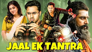 Jaal Ek Tantra  New Released South Indian Full Hindi Dubbed Movie  South Blockbuster Movie  New [upl. by Yramesor]